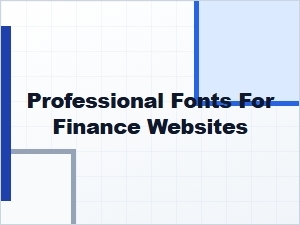 Professional Fonts for Finance Website Design