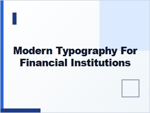 Modern Typography for Financial Institutions